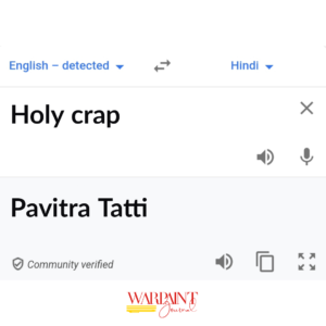 Holy crap: English to Hindi translation