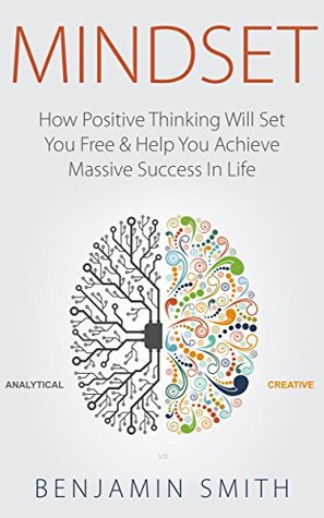 Mindset on our Books for Inspiration list. Written by Benjamin Smith. It's a short read of 40 pages.