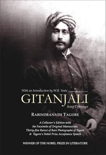 Gitanjali, the composition of various poems written by Tagore.