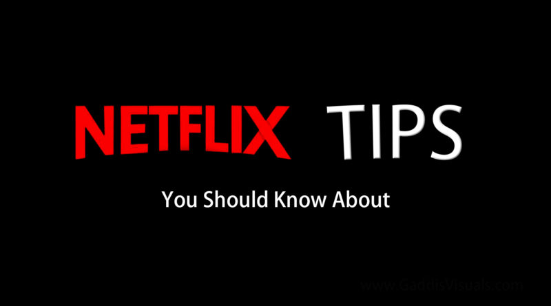 netflix tips